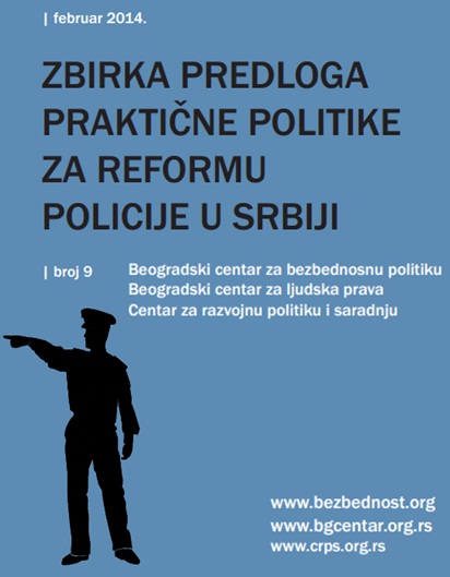 Zbirka predloga praktične politike za reformu policije u Srbiji